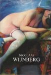 Wijnberg, Nicolaas - Uitert, Evert & Marianne van Erp. - Nicolaas Wijnberg. Een Amsterdamse schilder. FINE COPY/SIGNED.