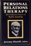 Hazell, Jeremy. (red.) - Personal Relations Therapy The collected papers of H.J.S. Guntrip