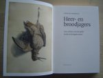 Siebren Siebenga - Heer- en broodjagers - een schets van de jacht in de twintigste eeuw.