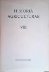 Winter, P.J. van - e.a. - Historia Agriculturae. Jaarboek uitgegeven soor Het Nederlands Agronomisch-Historisch Instituut te Groningen - deel VIII
