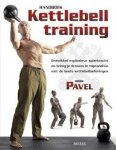 Pavel Tsatsouline - Handboek kettlebell training