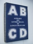 Quaghebeur, Marc et Spinette, Alberte - Alphabet des lettres belges de langue française.