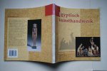 Dr. Hans D.Schneider - Egyptisch  Kunsthandwerk  Rijksmuseum van Oudheden Leiden