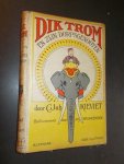 KIEVIET, C. JOH., - Dik Trom en zijn dorpsgenooten.