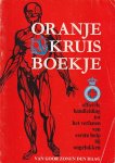 niet vermeld - Oranje Kruis Boekje. Officiële handleiding tot het verlenen van eerste hulp bij ongelukken