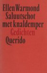 Warmond, Ellen. - Saluutschot met knaldemper.