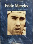Vanwalleghem, Rik - Eddy Merckx -De mens achter de kannibaal