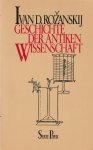 Ivan D Rožanskij, Christoph Koch - Geschichte der antiken Wissenschaft