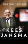 Kees Jansma - Terug naar Hilversum