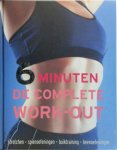 Faye Rowe 80516, Sara Rose 79225, Wilma Hoving 58234 - 6 minuten, de complete work-out