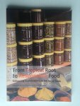 Boomsma, Marije & Ellen Mangnus, Ed by - From Tropical Root to Responsible Food, Enhancing Sustainability in the Spice Trad