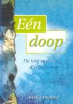 Medema, Henk P. - Eén doop. De weg van discipelschap