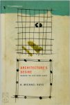 Hays, K. Michael - Architecture's Desire Reading the Late Avant-Garde