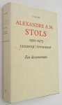 Dijk, C. van - Alexandre A.M. Stols. Uitgever | Typograaf. Een documentaire.