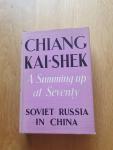 Chiang Kai-Shek ( Chiang  Chung-Cheng) - Soviet Russia in China. A Summing-up at Seventy