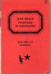 Bruce, Jean - Pingpong in Hongkong.    een Oss 117 verhaal
