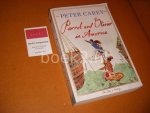 Peter Carey - Parrot and Olivier in America