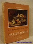 GREINDL, E. - LES PEINTRES FLAMANDS DE NATURE MORTE AU XVIIe SIECLE.