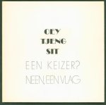 Oey Tjeng Sit - Een keizer? Neen, een vlag