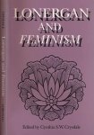 Crysdale, Cynthia S.W.(editor) - Lonergan and Feminism
