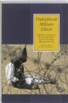  - Praktijkboek Militaire Ethiek ethiek en integriteit bij de krijgsmacht, morele vorming, dilemmatraining