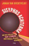 Johan Van Overtveldt 232258 - Sisyphus achterna Hoe het failliet van Lehman onze wereld blijft veranderen