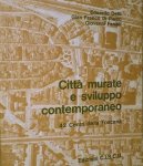 Detti, Edoardo / Pietro, Gian Franco di / Fanelli, Giovanni - Città murate e sviluppo contemporaneo. 42 Centri della Toscana
