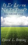 Sjoerd L. Bonting - Is Er Leven Na De Dood?