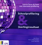 Lidy Ahlers e.a. - Schoolprofilering & (leerling)resultaat  -  Interne focus als basis voor duurzame profilering