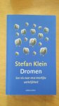 Klein, Stefan - Dromen / een reis naar onze innerlijke werkelijkheid