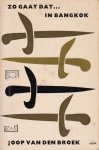 Broek, Joop van den - Zo gaat dat... in Bangkok