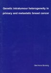 Bonsing, Bert Anne - Genetic intratumour heterogeneity in primary and metastatic breast cancer. Proefschrift