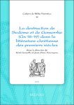 Rémi Gounelle, Jean-Marc Vercruysse (eds) - destruction de Sodome et de Gomorrhe (Gn 18-19) dans la littérature chrétienne des premiers siècles Rémi Gounelle, Jean-Marc Vercruysse (eds) - destruction de Sodome et de Gomorrhe (Gn 18-19) dans la littérature chrétienne des premiers siècles