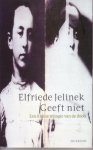Jelinek, E. - Geeft niet / druk 1 / een kleine trilogie van de dood