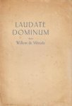 MÉRODE, Willem de - Laudate dominum. Gedichten.
