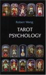 Wang, Robert - Tarot Psychology + The Jungian Tarot [Deck with 80 cards