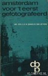Quarles van Ufford, C.C.G. - Amsterdam voor 't eerst gefotografeerd. 80 stadsgezichten uit de jaren 1855-1870
