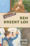 Dale, Jenny - Ben breekt los [serie Puppy Patrol]