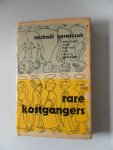 Horatczuk, Michael - Rare kostgangers. Een boek over het nut van onze gebreken