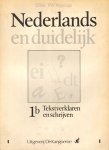 Pak, D. en P.W. WIjninga - Nederlands en duidelijk - 1b Tekstverklaren en schrijven