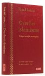 LAROUI, F. - Over het islamisme. Een persoonlijke weerlegging. Vertaald uit het Frans door Jan Versteeg.
