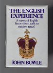 Bowle John - The English Experience, A survey of English history from early to modern Times.