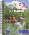 Hartog, M. den, Maes, Tal, Hamer, P. de - 52-serie 52x de natuur in / wandelen, fietsen, varen en meer