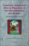 Linda G. Jones, Adrienne Dupont-Hamy (eds) - Christian, Jewish, and Muslim Preaching in the Mediterranean and Europe. Identities and Interfaith Encounters