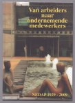 Borsje, Robbert - Van arbeiders naar ondernemende medewerkers, 80 jaar Nedap 1929-2009 (groenlo)