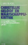 VAN BLADEL L. - Christelijk geloof en maatschappijkritiek. Evangelie - Marx - Baudrillard - Girard
