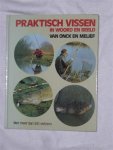 Onck van, Hans & Melief, Paul - Praktisch vissen in woord en beeld. Met meer dan 200 visfoto's