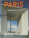 Andrea Gleiniger, Gerhard Matzig, Sebastian Redecke - Paris - Contemporary Architecture