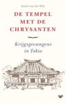 Ineke van der Wal - De tempel met de chrysanten - Krijgsgevangene in Tokio Ineke van der Wal - De tempel met de chrysanten - Krijgsgevangene in Tokio