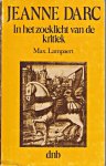 Lampaert, Max. - Jeanne Darc In het zoeklicht van de kritiek